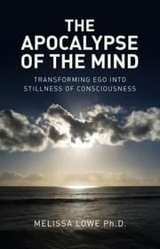 Tapa de The Apocalypse Of The Mind Transforming Ego Into Stillness Of Consciousness