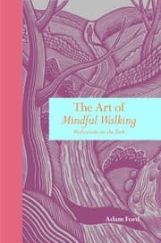 Tapa de Art Of Mindful Walking Meditations On The Path