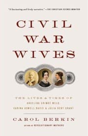 Tapa de Civil War Wives The Lives And Times Of Angelina Grimk Weld Varina Howell Davis And Julia Dent Grant