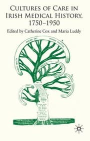 Tapa de Cultures Of Care In Irish Medical History 17501970