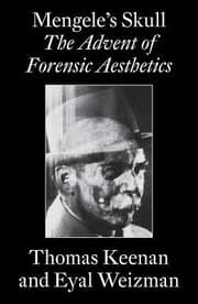 Tapa de Mengeles Skull The Advent Of A Forensic Aesthetics