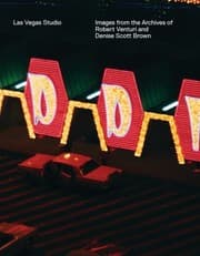 Tapa de Las Vegas Studio Images From The Archive Of Robert Venturi And Denise Scott Brown