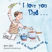 Tapa de I Love You Dad And All The Things You Say And Do