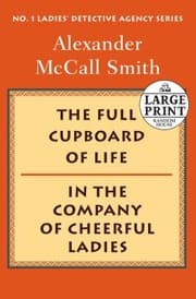 Tapa de The Full Cupboard Of Life In The Company Of Cheerful Ladies Two Complete Novels