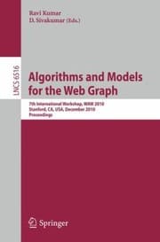 Tapa de Algorithms And Models For The Web Graph 7th International Workshop Waw 2010 Stanford Ca Usa December 16 2010 Proceedings