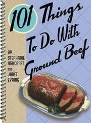 Tapa de 101 Things to Do with Ground Beef (101 Things to Do With...)