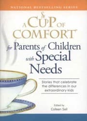 Tapa de A Cup Of Comfort For Parents Of Children With Special Needs Stories That Celebrate The Differences In Our Extraordinary Kids