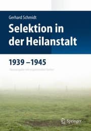 Tapa de Selektion In Der Heilanstalt 19391945 Neuausgabe Mit Ergnzenden Texten