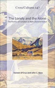 Tapa de The Lonely And The Alone The Poetics Of Isolation In New Zealand Fiction