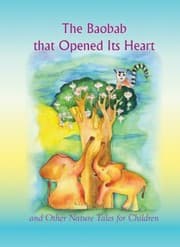Tapa de The Baobab That Opened Its Heart And Other Nature Tales For Children