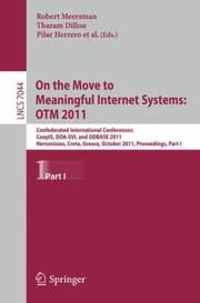 Tapa de On The Move To Meaningful Internet Systems Otm 2011 Confederated International Conferences Coopis Doasvi And Odbase 2011 Hersonissos Crete Greece October 2011 Proceedings