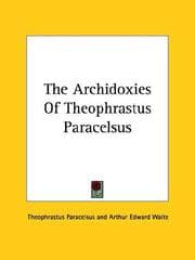 Tapa de The Archidoxies Of Theophrastus Paracelsus