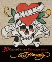Tapa de Love Kills Slowly 30 Crossstitch Patterns From Ed Hardy