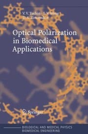 Tapa de Optical Polarization in Biomedical Applications
            
                Biological and Medical Physics Biomedical Engineering