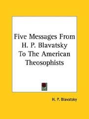 Tapa de Five Messages From H. P. Blavatsky To The American Theosophists