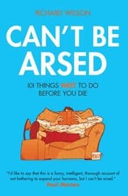 Tapa de Cant Be Arsed 101 Things Not To Do Before You Die