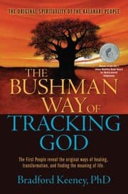 Tapa de The Bushman Way Of Tracking God The Original Spirituality Of The Kalahari People