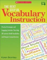 Tapa de The Next Step In Vocabulary Instruction Practical Strategies And Engaging Activities That Help All Learners Build Vocabulary And Deepen Comprehension