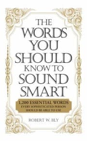 Tapa de The Words You Should Know To Sound Smart 1200 Essential Words Every Sophisticated Person Should Be Able To Use