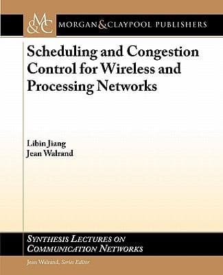Tapa de Scheduling And Congestion Control For Wireless And Processing Networks