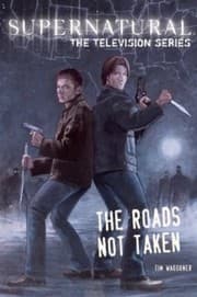 Tapa de Supernatural The Television Series The Roads Not Taken
