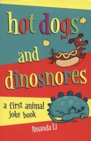 Tapa de Hotdogs And Dinosnores A First Animal Joke Book