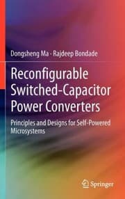 Tapa de Reconfigurable Switchedcapacitor Power Converters Principles And Designs For Selfpowered Microsystems