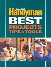 Tapa de The Family Handyman Best Projects Tips Tools