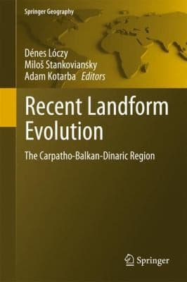 Tapa de Recent Landform Evolution The Carpathobalkandinaric Region