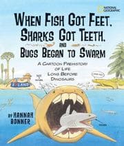 Tapa de When Fish Got Feet, Sharks Got Teeth, and Bugs Began to Swarm