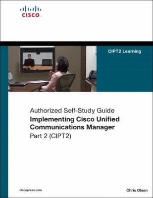 Tapa de Implementing Cisco Unified Communications Manager Part 2 Cipt2 Authorized Selfstudy Guide
