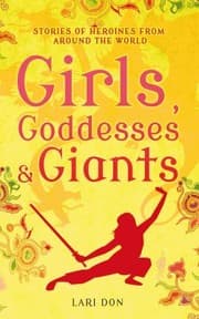 Tapa de Girls Goddesses And Giants Tales Of Heroines From Around The World