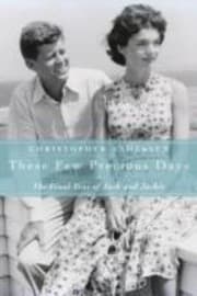 Tapa de These Few Precious Days The Final Year Of Jack And Jackie