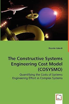 Tapa de The Constructive Systems Engineering Cost Model Cosysmo Quantifying The Costs Of Systems Engineering Effort In Complex Systems