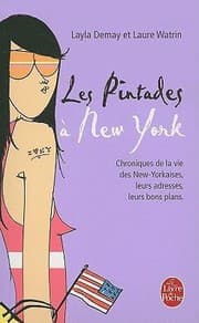 Tapa de Les Pintades New York Chroniques De La Vie Des Newyorkaises Leurs Adresses Leurs Bons Plans