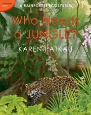 Tapa de Who Needs A Jungle A Rainforest Ecosystem
