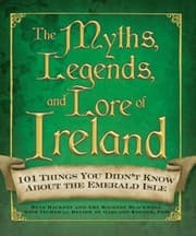 Tapa de The Myths Legends And Lore Of Ireland 101 Things You Didnt Know About The Emerald Isle