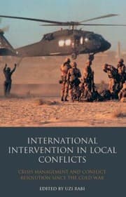 Tapa de International Intervention In Local Conflicts Crisis Management And Conflict Resolution Since The Cold War