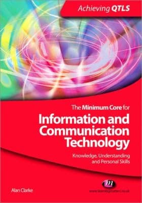 Tapa de The Minimum Core For Information And Communication Technology Knowledge Understanding And Personal Skills