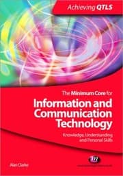 Tapa de The Minimum Core For Information And Communication Technology Knowledge Understanding And Personal Skills