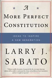 Tapa de A More Perfect Constitution Why The Constitution Must Be Revised Ideas To Inspire A New Generation