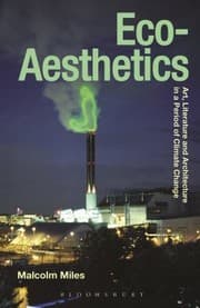 Tapa de Ecoaesthetics Art Literature And Architecture In A Period Of Climate Change