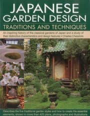 Tapa de Japanese Garden Design Traditions And Techniques An Inspiring History Of The Classical Gardens Of Japan And A Study Of Their Distinctive Characteristics And Design Features