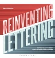 Tapa de Reinventing Lettering Inspirational Pieces By Contemporary Practitioners
