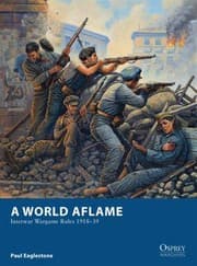 Tapa de A World Aflame Interwar Wargame Rules 191839