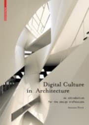 Tapa de Digital Culture In Architecture An Introduction For The Design Professions