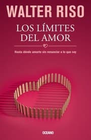 Tapa de Los Lmites Del Amor Hasta Dnde Amarte Sin Renunciar Lo Que Soy