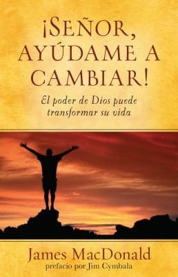 Tapa de Seor Aydeme A Cambiar El Poder De Dios De Transformar Su Vida