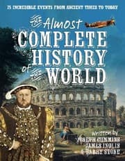Tapa de The Almost Complete History Of The World 75 Incredible Events From Ancient Times To Today