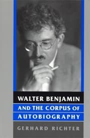 Tapa de Walter Benjamin And The Corpus Of Autobiography